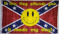 Rebel If This Flag Offends You It Made My Day