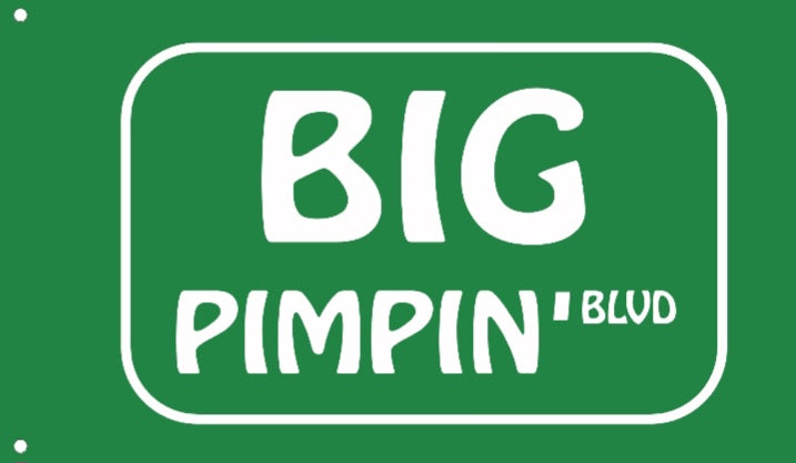 Big Pimpin BLVD