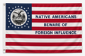 Native Americans Beware of Foreign Influence Flag – 3×5 Ft