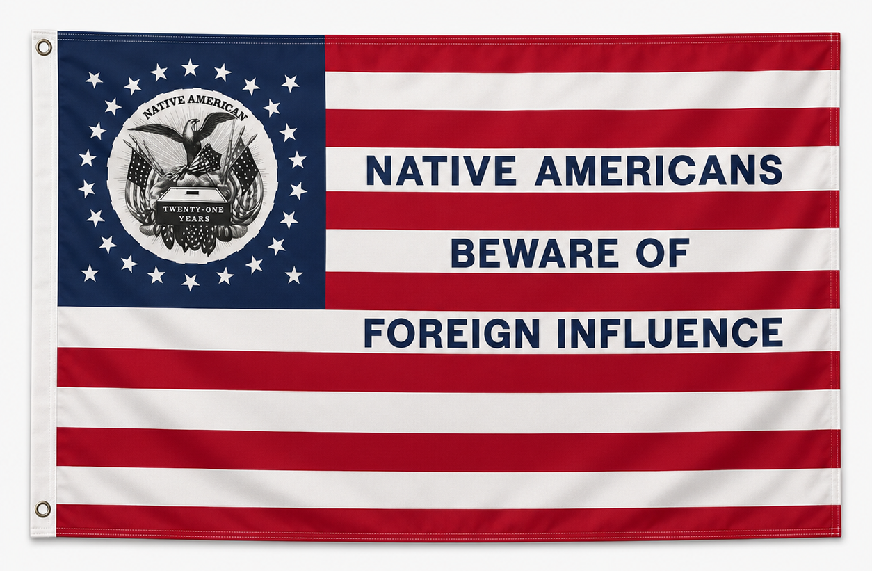 Native Americans Beware of Foreign Influence Flag – 3×5 Ft