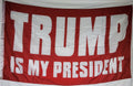 Trump Is My President