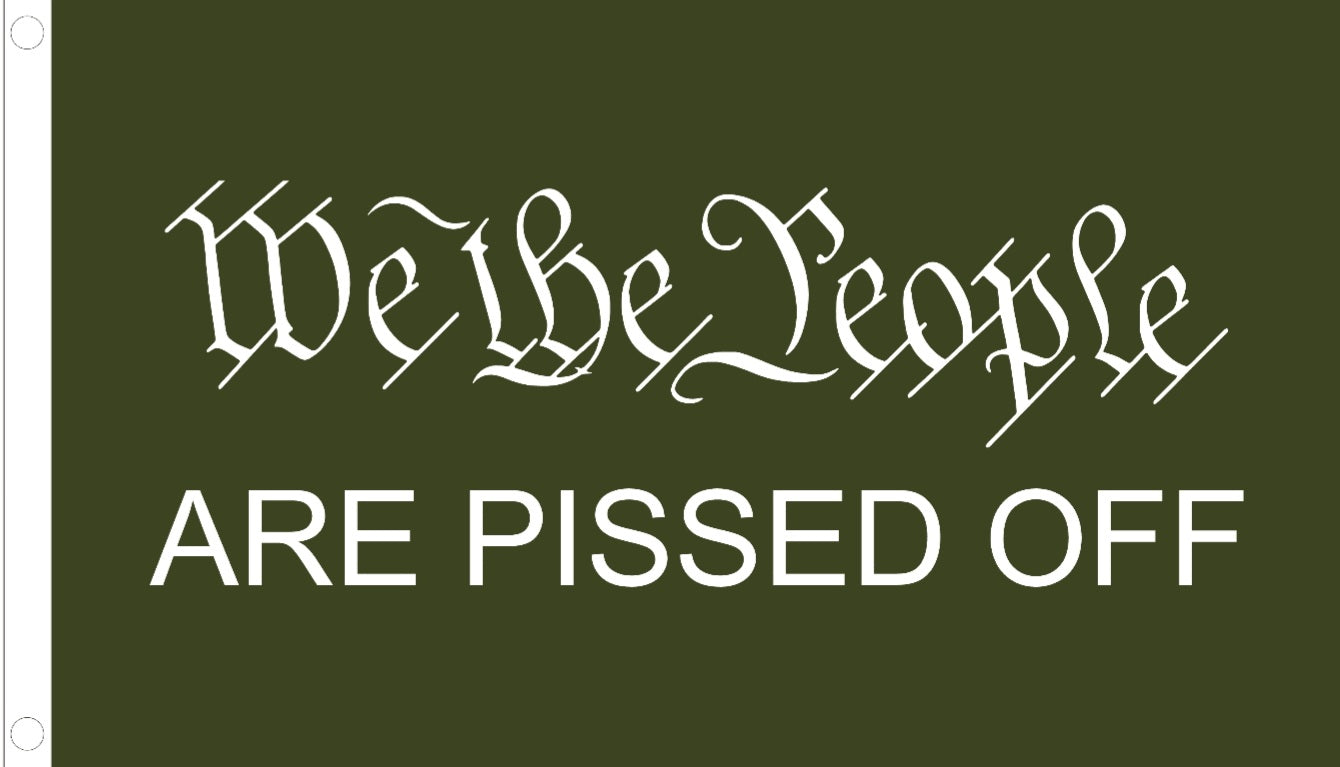 We The People are pissed off