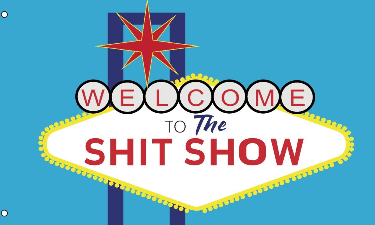 Welcome to the shit show (Las Vegas)