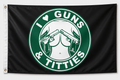 I Love Guns and Titties 3x5 Flag